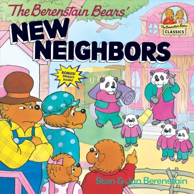 The Berenstain Bears' new neighbors / Stan and Jan Berenstain.