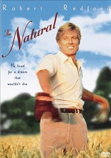 The natural [videorecording] / Tri-Star Pictures ; based on the novel by Bernard Malamud ; screenplay by Roger Towne and Phil Dusenberry ; produced by Mark Johnson ; directed by Barry Levinson.