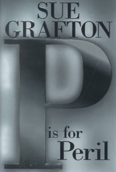 "P" is for peril / Sue Grafton.