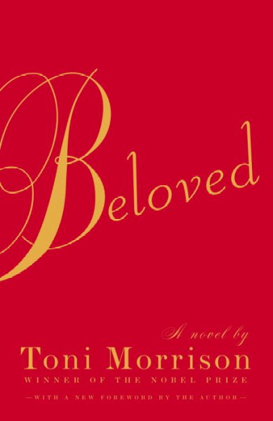 Beloved : a novel / by Toni Morrison ; [with a new foreword by the author].