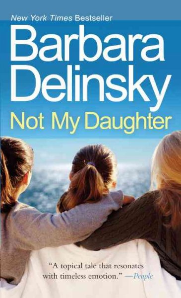 Not my daughter / Barbara Delinsky.