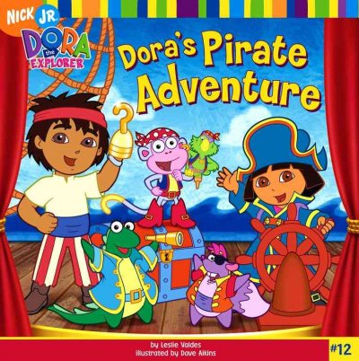 Dora's pirate adventure / adapted by Leslie Valdes ; based on the original teleplay by Chris  Gifford ; illustrated by Dave Aikins.