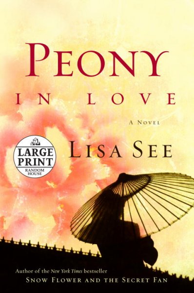 Peony in love / by Lisa See.