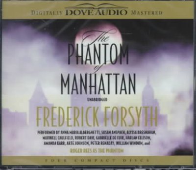 The phantom of Manhattan [sound recording] / Frederick Forsyth.