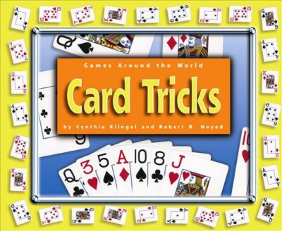 Card tricks [electronic resource] / by Cynthia Klingel and Robert Noyed.