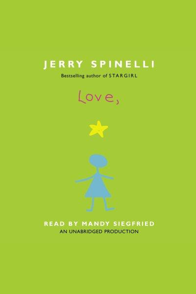 Love, Stargirl [electronic resource] / Jerry Spinelli.