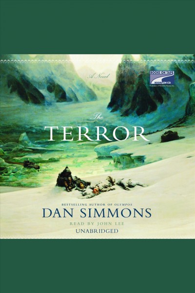 The terror [electronic resource] : [a novel] / Dan Simmons.