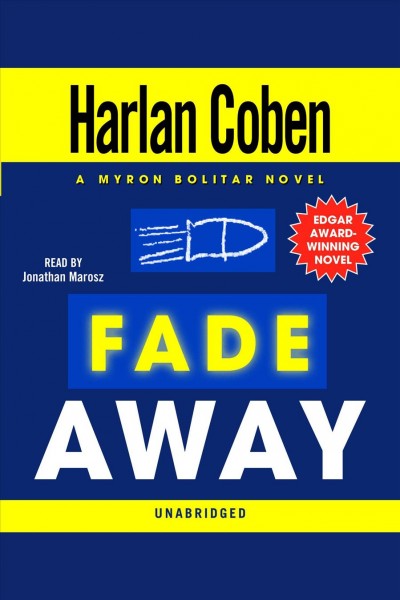 Fade away [electronic resource] : 3rd in the Myron Bolitar series / Harlan Coben.