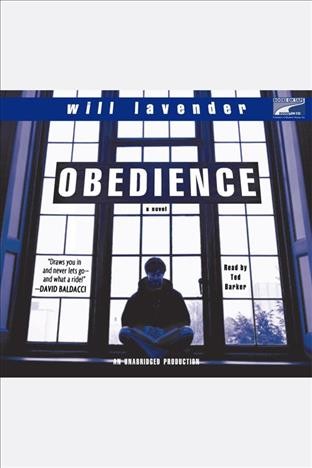 Obedience [electronic resource] : a novel / Will Lavender.