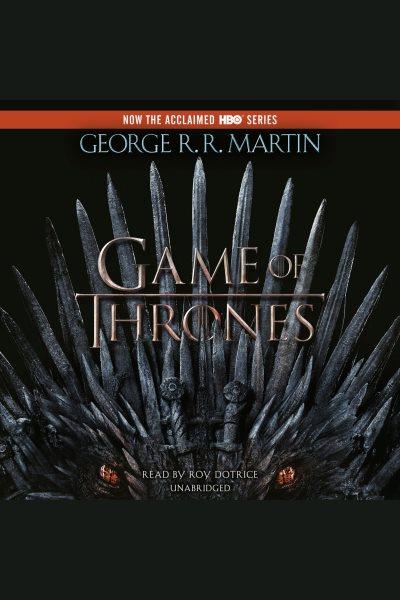 A game of thrones [electronic resource] / George R.R. Martin.