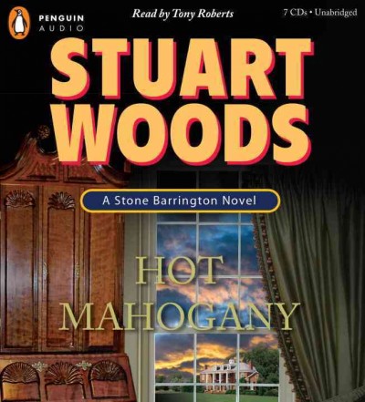 Hot mahogany [electronic resource] : a Stone Barrington novel / Stuart Woods.