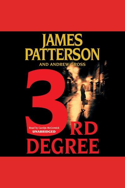 3rd degree [electronic resource] / James Patterson and Andrew Gross.