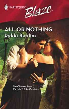 All or nothing [electronic resource] / Debbi Rawlins.