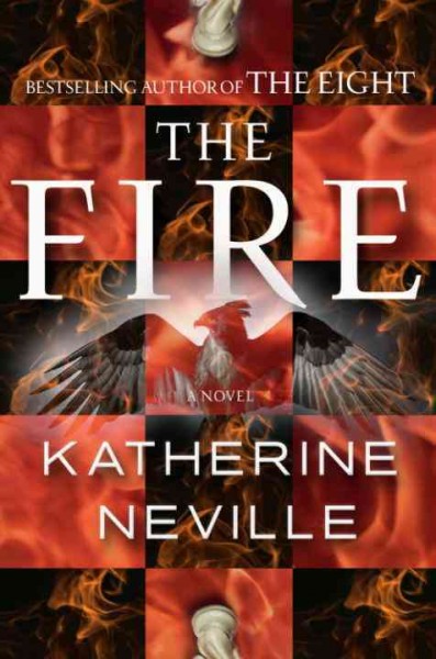 The fire [electronic resource] : a novel / Katherine Neville.
