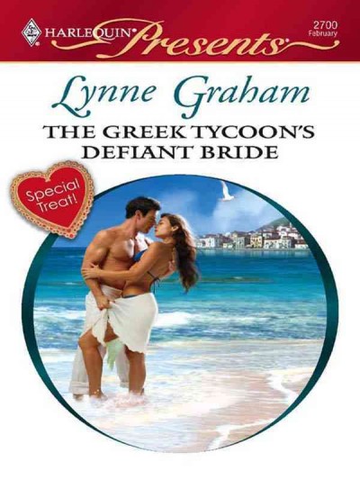 The Greek tycoon's defiant bride [electronic resource] / Lynne Graham.