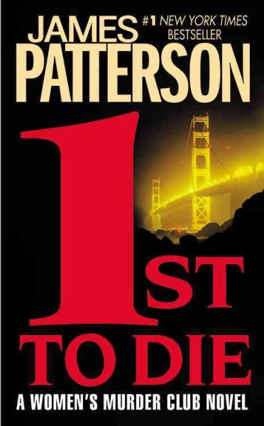1st to die [electronic resource] : a novel / by James Patterson.