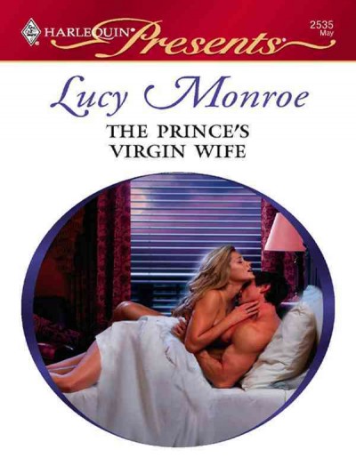 The prince's virgin wife [electronic resource] / Lucy Monroe.