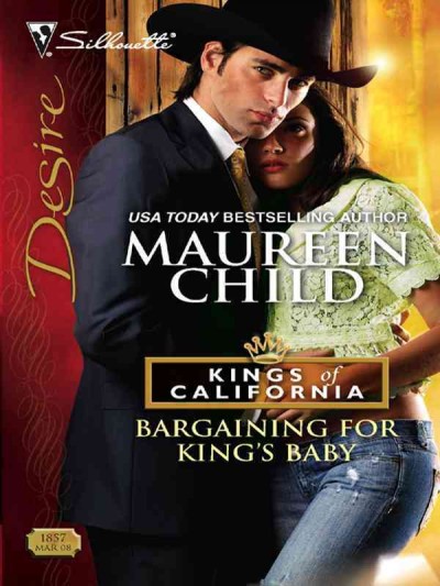 Bargaining for King's baby [electronic resource] / Maureen Child.
