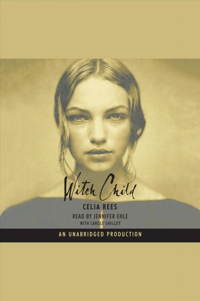 Witch child [electronic resource] / Celia Rees.