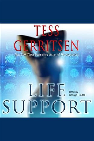 Life support [electronic resource] / Tess Gerritsen.