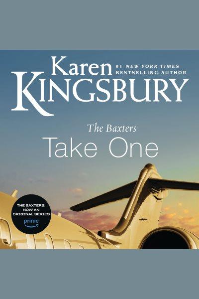 Take one [electronic resource] / Karen Kingsbury.