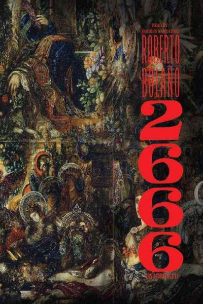 2666 [electronic resource] / Roberto Bolaño ; translated from the Spanish by Natasha Wimmer.