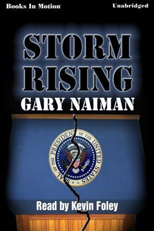 Storm rising [electronic resource] / Gary Naiman.
