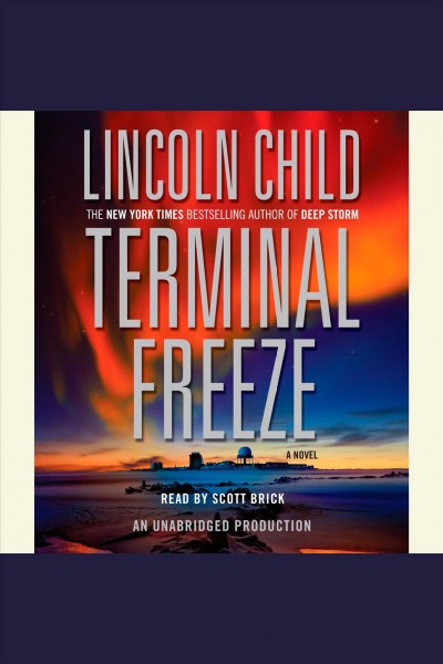 Terminal freeze [electronic resource] : a novel / Lincoln Child.