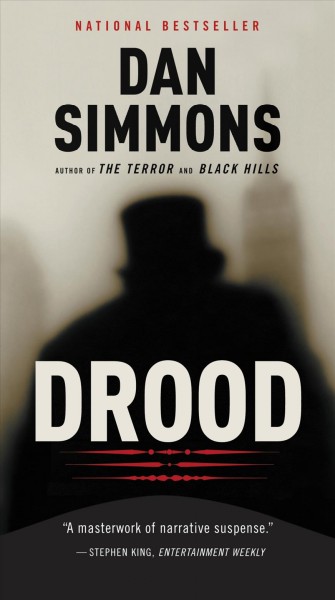 Drood [electronic resource] : a novel / Dan Simmons.