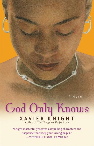 God only knows [electronic resource] / Xavier Knight.