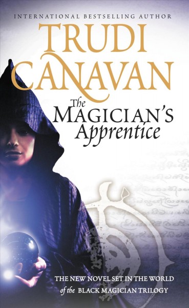 The magician's apprentice [electronic resource] / Trudi Canavan.