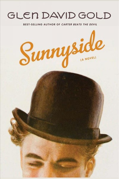 Sunnyside [electronic resource] / Glen David Gold.