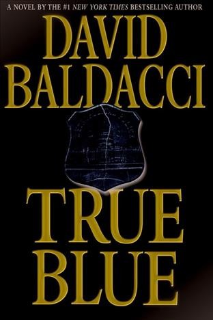 True blue [electronic resource] / David Baldacci.