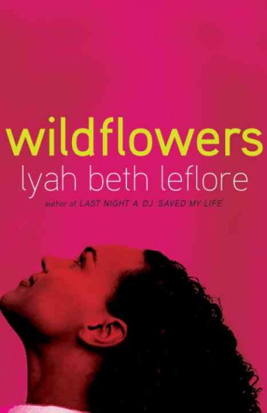 Wildflowers [electronic resource] / Lyah Beth LeFlore ; poetry by Shirley Bradley LeFlore.