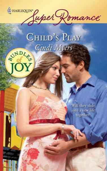Child's play [electronic resource] / Cindi Myers.
