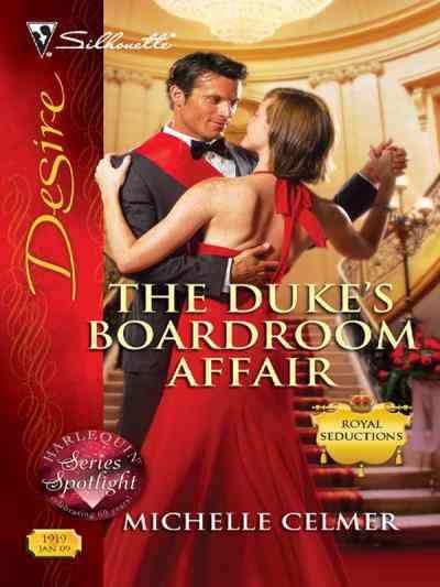 The duke's boardroom affair [electronic resource] / Michelle Celmer.