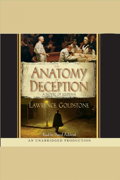 The anatomy of deception [electronic resource] / Lawrence Goldstone.