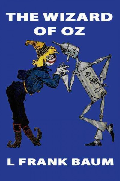 The wonderful wizard of Oz [electronic resource] / L. Frank Baum.