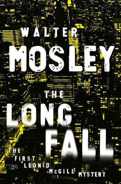 The long fall [electronic resource] / Walter Mosley.