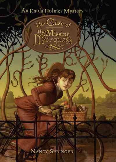The case of the missing marquess [electronic resource] : an Enola Holmes mystery / Nancy Springer.