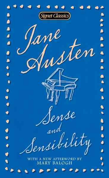 Sense and sensibility [electronic resource] / Jane Austen ; with an introduction by Margaret Drabble and a new afterword by Mary Balogh.
