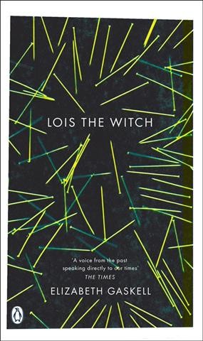 Lois the witch and other stories [electronic resource] / Elizabeth Gaskell.