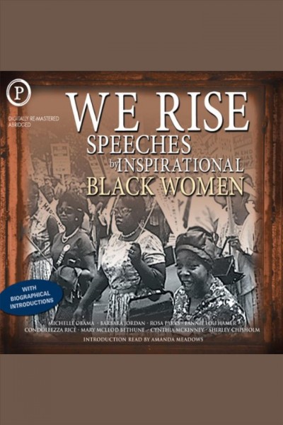 We rise [electronic resource] : speeches by inspirational black women.
