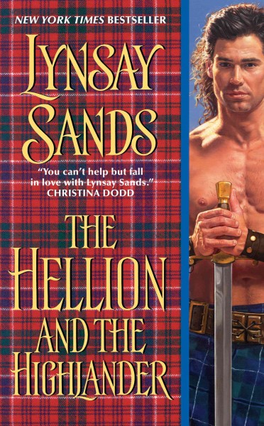 The hellion and the highlander [electronic resource] / Lynsay Sands.