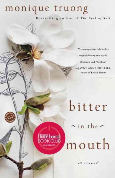 Bitter in the mouth [electronic resource] : a novel / Monique Truong.