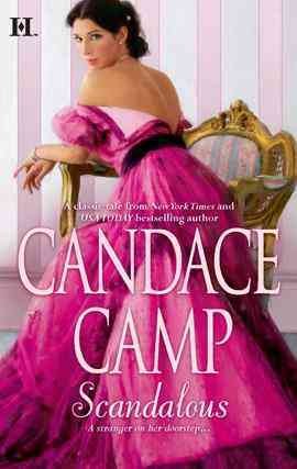 Scandalous [electronic resource] / Candace Camp.