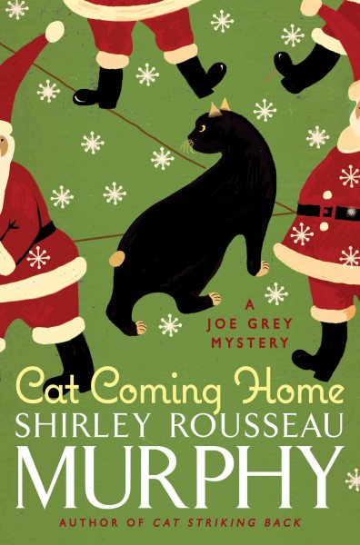 Cat coming home [electronic resource] : a Joe Grey mystery / Shirley Rousseau Murphy.