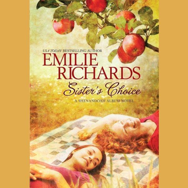 Sister's choice [electronic resource] / Emilie Richards.