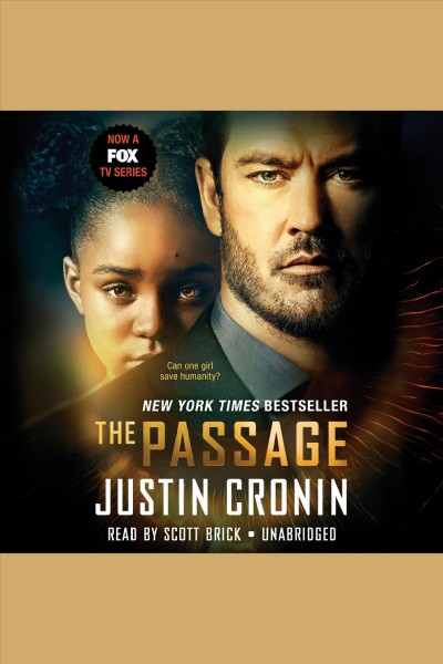 The passage [electronic resource] : [a novel] / Justin Cronin.