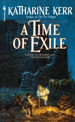 A time of exile [electronic resource] : a novel of the Westlands / by Katharine Kerr.